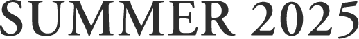 SUMMER 2025